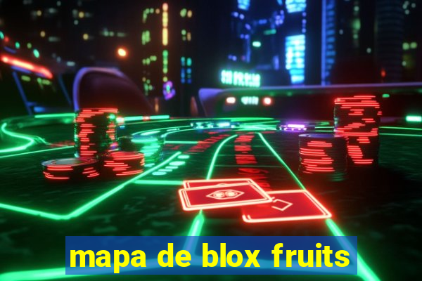 mapa de blox fruits